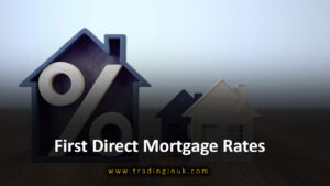 First Direct Mortgage Rates
